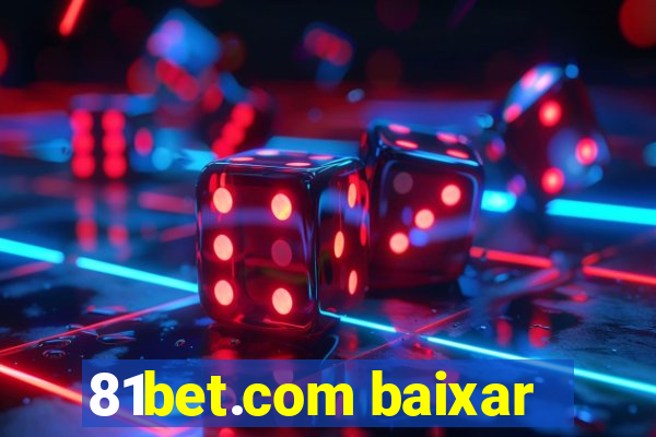 81bet.com baixar